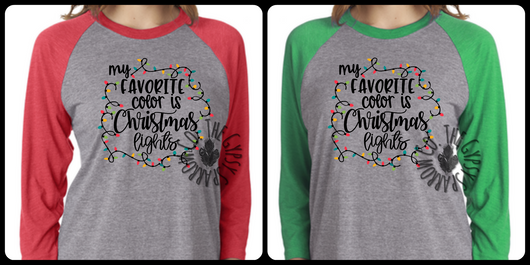 Favorite Color is Christmas Lights Raglan