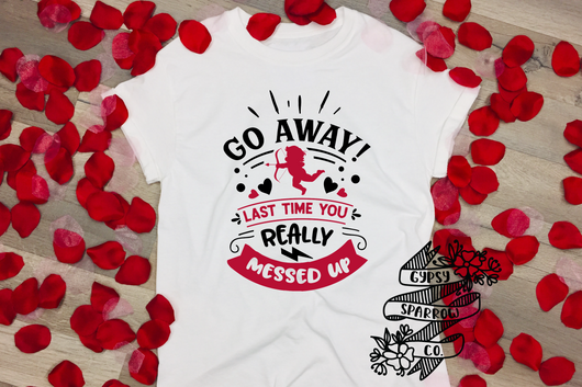 Go Away Cupid Tee