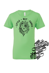Little But Fierce Tee- Youth Sizes