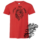 Little But Fierce Tee- Youth Sizes