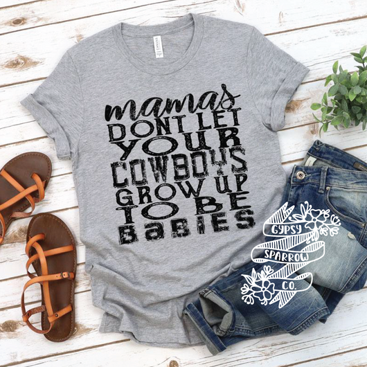 Don't Let Your Cowboys Tee