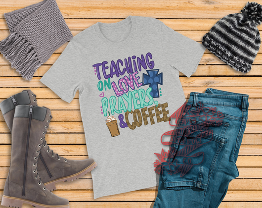 Teaching on Love, Prayers, and Coffee Tee