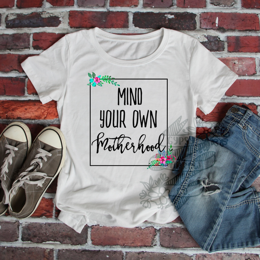 Mind Your Own Tee