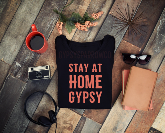 Stay at Home Gypsy