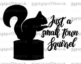 Small Town Squirrel SVG